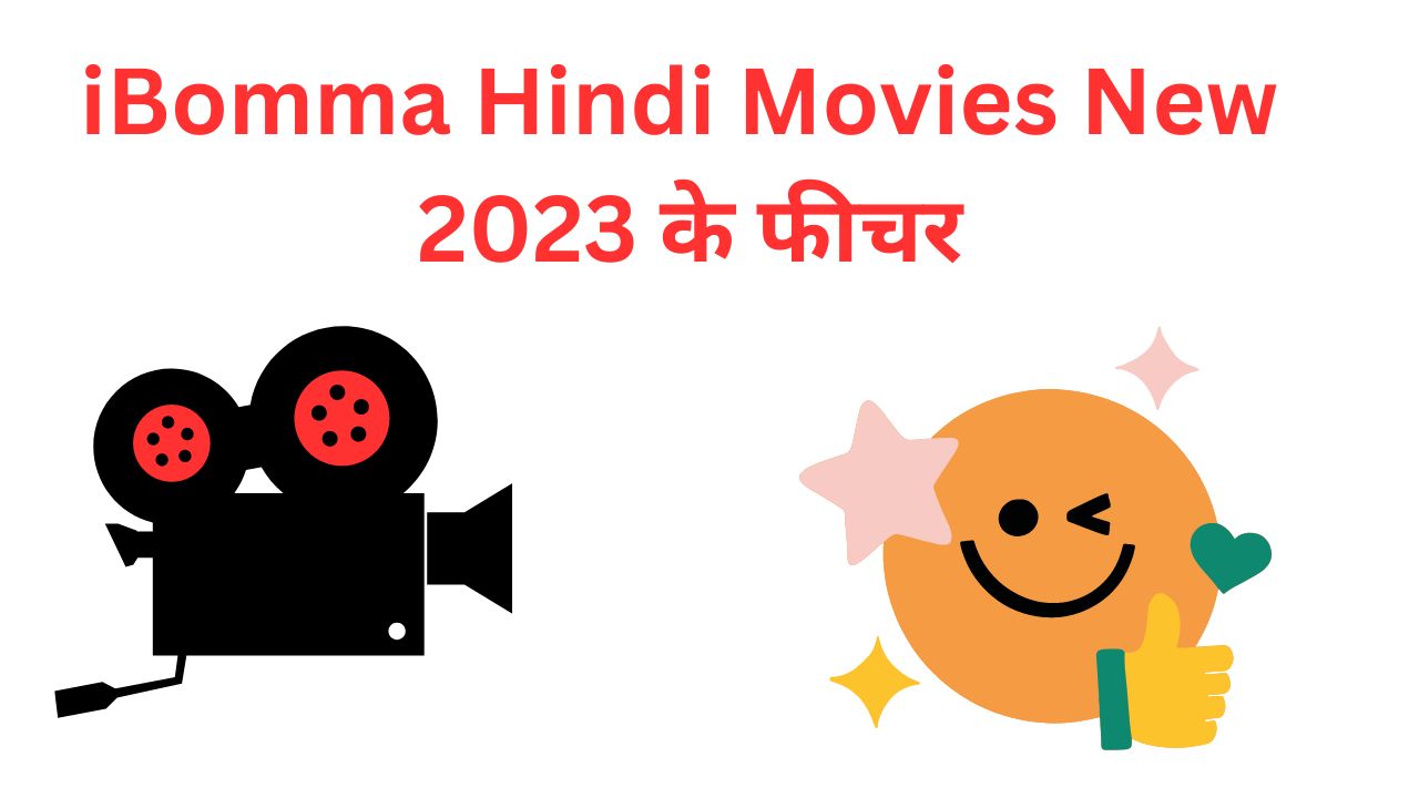 iBomma Hindi Movies New 2023 4K, HD, 1080p, 720p Download
